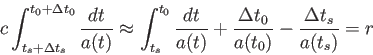 \begin{displaymath}
c\int_{t_s+\Delta t_s}^{t_0+ \Delta t_0}\frac{dt}{a(t)}\appr...
...}{a(t)}+\frac{\Delta t_0}{a(t_0)}
-\frac{\Delta t_s}{a(t_s)}=r
\end{displaymath}