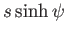 $\displaystyle s \sinh \psi$