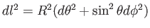 $dl^2=R^2 (d\theta^2+\sin^2\theta d\phi^2)$